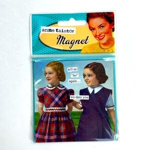 Anne Taintor Magnet “Tell Us No Again”